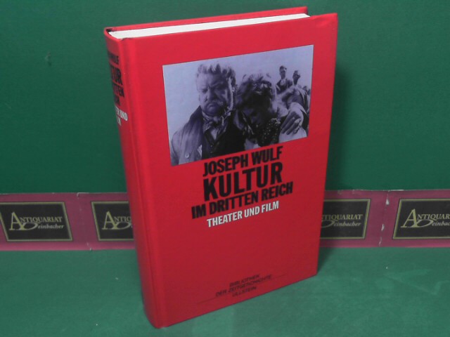 Wulf, Joseph:  Theater und Film im Dritten Reich. Eine Dokumentation. (= Kultur im Dritten Reich, Band 4. Bibliothek der Zeitgeschichte). 