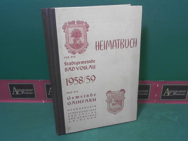 Stadtgemeinde (Hrsg.):  Heimatbuch fr die Stadtgemeinde Bad Vslau 1958/59 und die Gemeinde Gainfarn. 