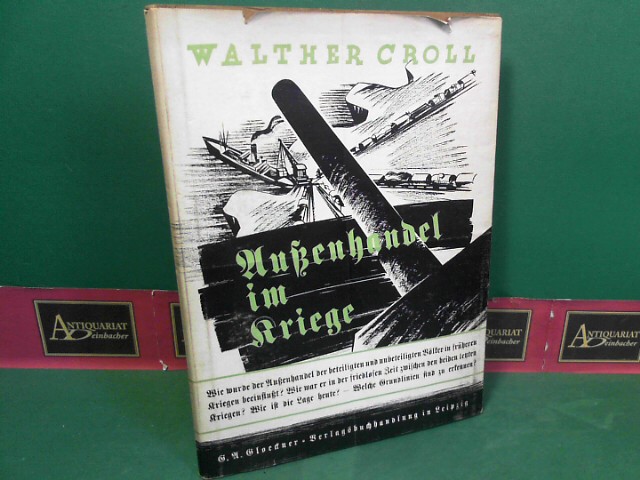 Croll, Walther:  Außenhandel im Kriege. 