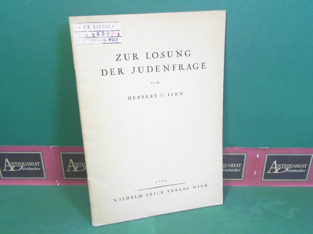 Linn, Herbert C.:  Zur Lsung der Judenfrage. 