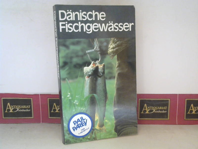 Larsen, Jens und Freddy Weiss:  Dnische Fischgewsser - Handbuch fr Angler. 