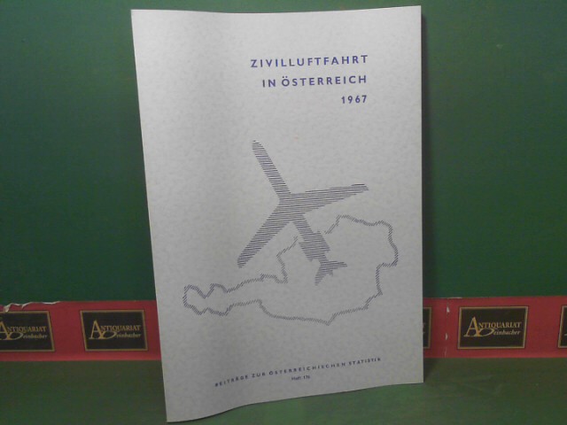 sterreichisches Statistisches Zentralamt (Hrsg.):  Zivilluftfahrt in sterreich 1967. (= Beitrge zur sterreichischen Statistik, Heft 176). 