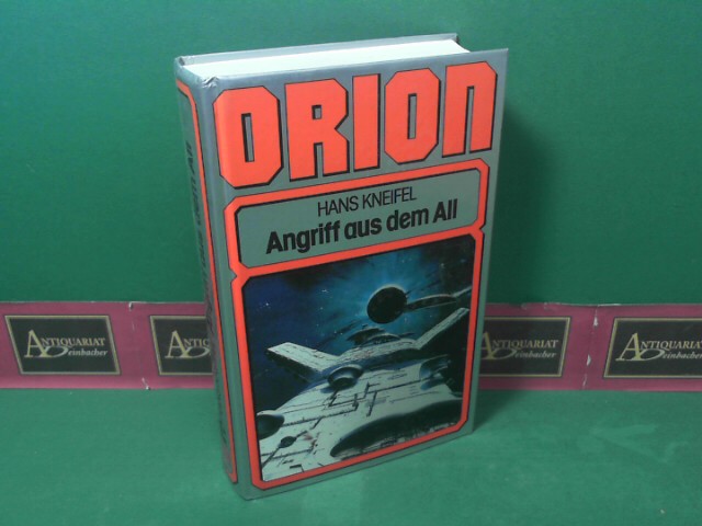 Kneifel, Hans:  Orion - Angriff aus dem All. 