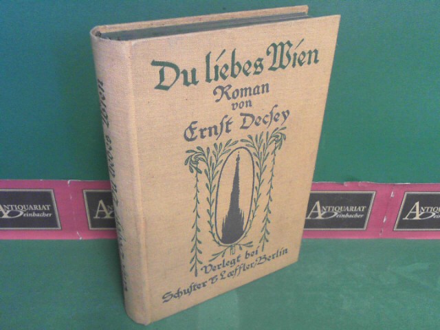 Decsey, Ernst:  Du liebes Wien - Roman. 