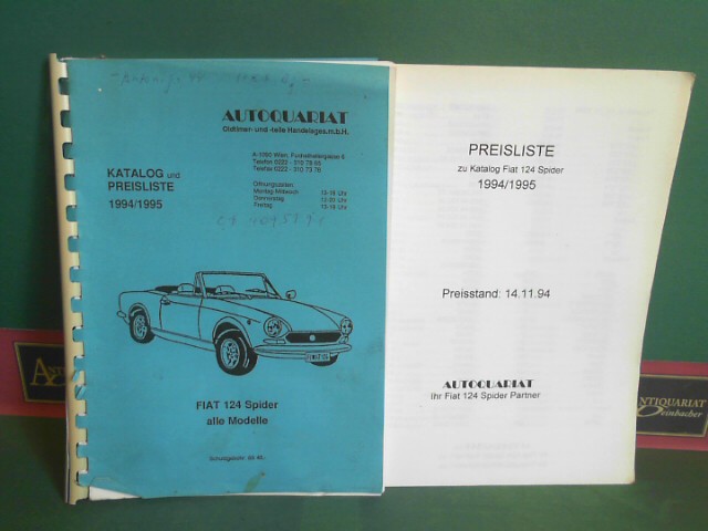 Autoquariat Oldtimer- und teile Handelsgmbh (Hrsg.):  Katalog und Preisliste 1994/1995 - FIAT 124 Spider alle Modelle (Ersatzteile). 