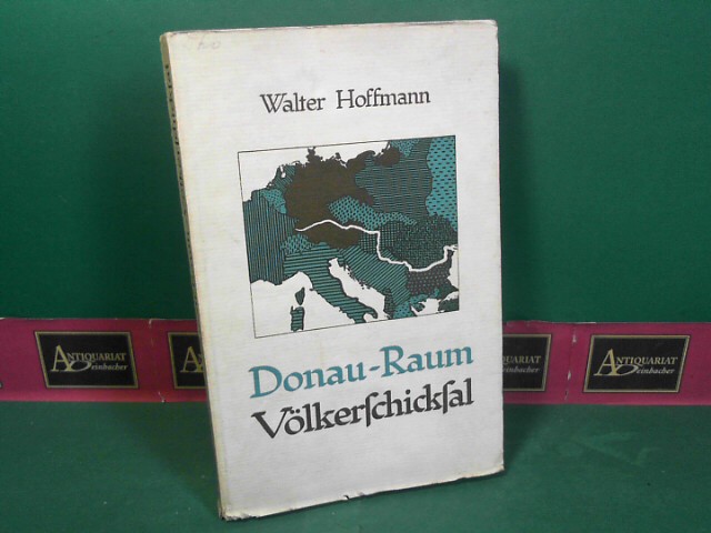 Hoffmann, Walter:  Donau-Raum, Vlkerschicksal. 