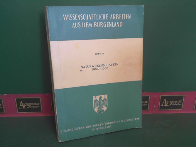 Wissenschaftliche Arbeiten aus dem Burgenland - Heft 34: Naturwissenschaften 1964-65.