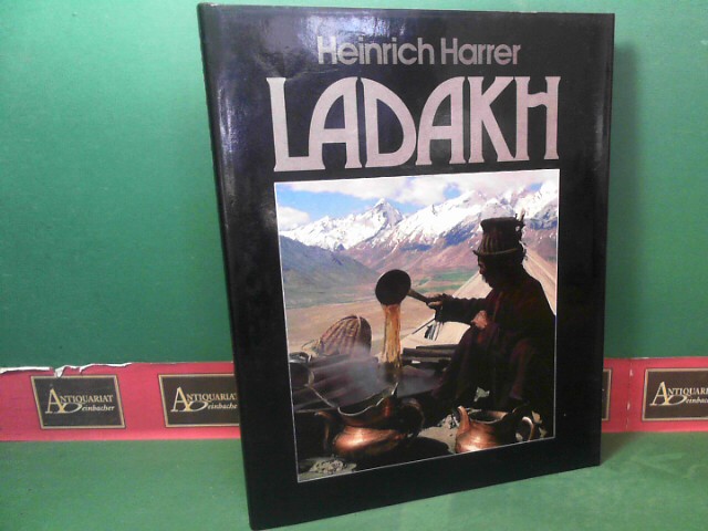 Harrer, Heinrich:  Ladakh. - Götter und Menschen hinterm Himalaya. 