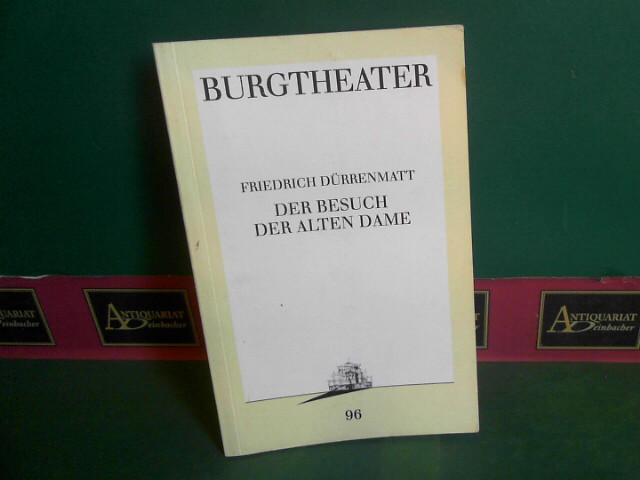 Drrenmatt, Friedrich:  Der Besuch der alten Dame. (= Programmbuch 96, Burgtheater 1991). 
