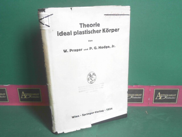 Prager, W. und P. G. Hodge:  Theorie ideal plastischer Krper. 