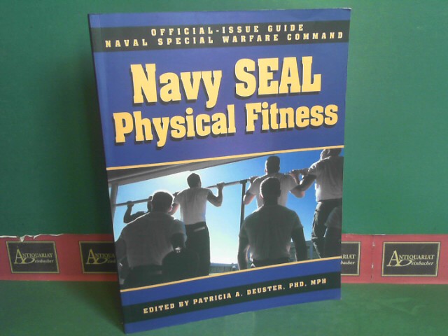 The Navy SEAL Physical Fitness Guide.