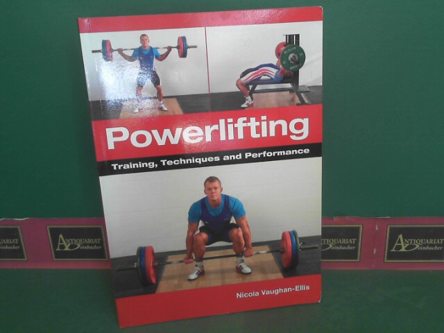 Vaughan-Ellis, Nicola:  Powerlifting - Training, Techniques and Performance. 
