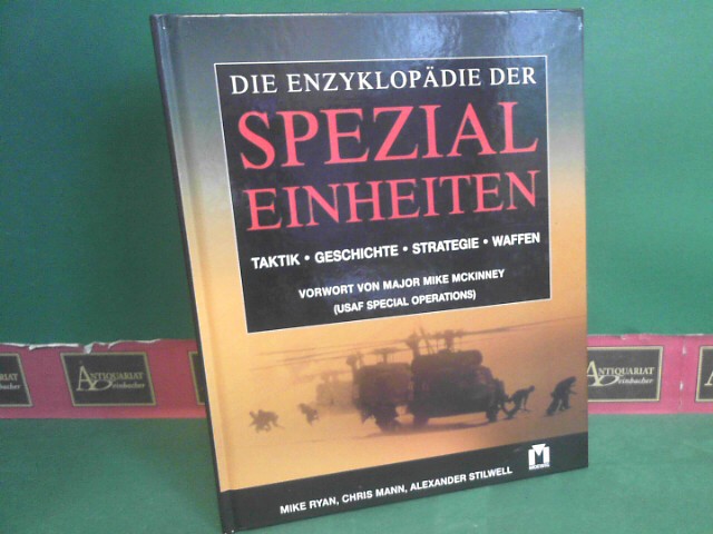 Ryan, Mike, Chris Mann und Alexander Stilwell:  Die Enzyklopdie der Spezialeinheiten . Taktik-Geschichte-Strategie-Waffen. 