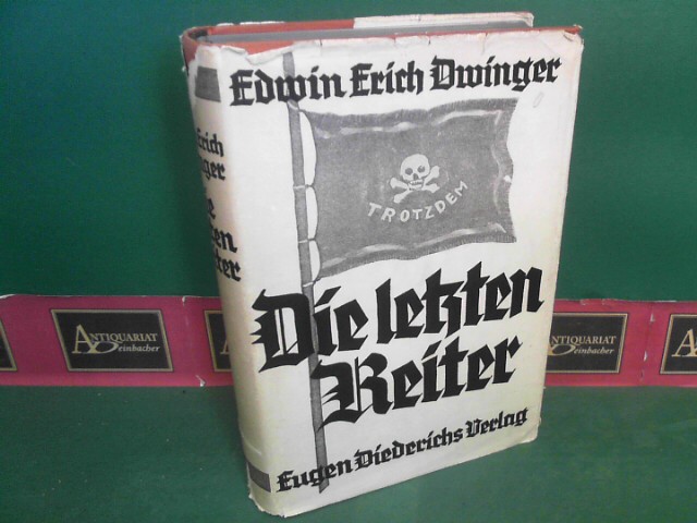 Dwinger, Edwin Erich:  Die letzten Reiter. 