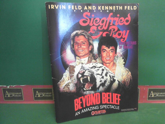 Siegfried and Roy, Superstars of Magic - Beyond belief, an Amazing Spectacle. (= Program zur Show im Frontier Hotel and Casino).
