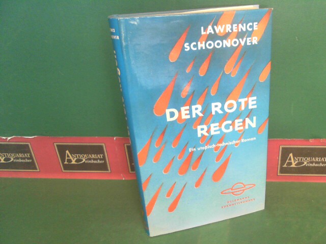 Schoonover, Lawrence:  Der rote Regen. Utopisch-technischer Roman. 