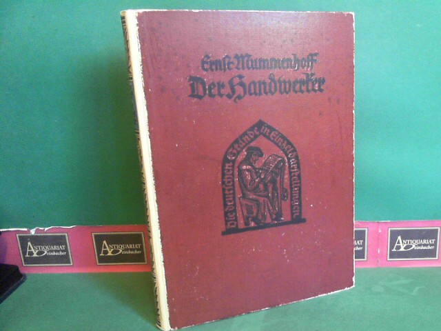 Mummenhoff, Ernst:  Der Handwerker in der deutschen Vergangenheit. (= Die deutschen Stnde in Einzeldarstellungen, Band 8). 