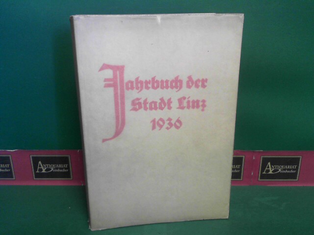 Stramayr, Eduard:  Jahrbuch der Stadt Linz 1936. 