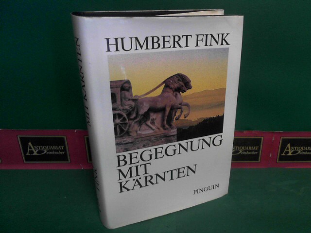 Fink, Humbert:  Begegnung mit Krnten. 