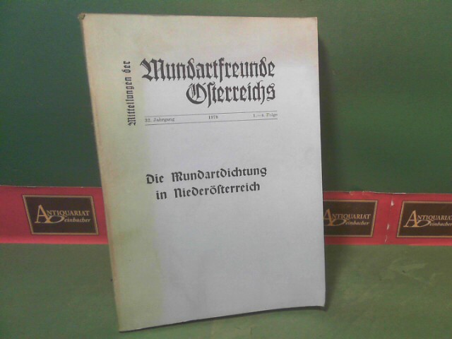 Sohm, Walther:  Die Mundartdichtung in Niedersterreich. (= Mitteilungen der Mundartfreunde sterreichs. 32.Jahrgang 1978. 3. und 4. Folge.). 