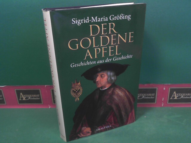 Gring, Sigrid-Maria:  Der goldene Apfel - Geschichten aus der Geschichte. 