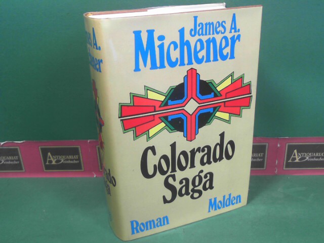Michener, James A.:  Colorado Saga - Roman. 