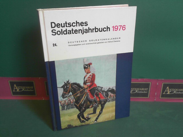 Damerau, Helmut:  Deutsches Soldatenjahrbuch 1976. 24.Deutscher Soldatenkalender. 