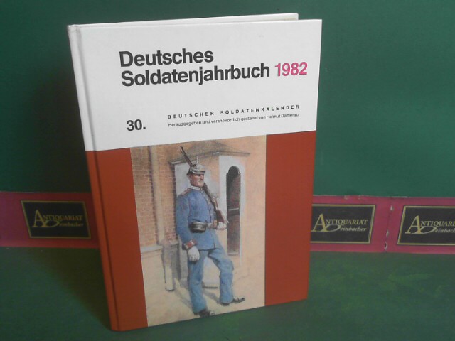 Damerau, Helmut:  Deutsches Soldatenjahrbuch 1982. 30.Deutscher Soldatenkalender. 
