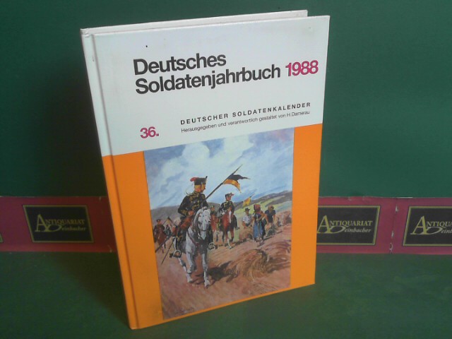 Damerau, Helmut:  Deutsches Soldatenjahrbuch 1988. 36.Deutscher Soldatenkalender. 