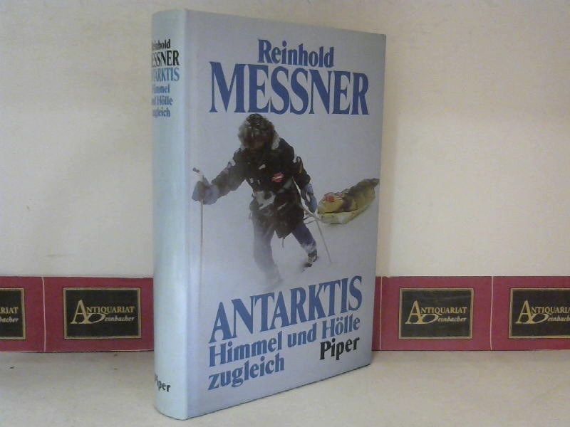 Messner, Reinhold:  Antarktis - Himmel und Hlle zugleich. 