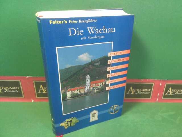Maier, Vene und Robert Sommer:  Die Wachau mit Strudengau. (= Falter`s Feine Reisefhrer). 