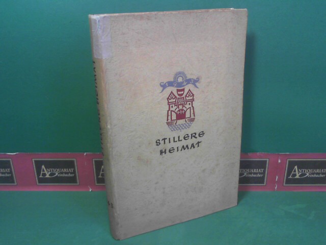 Sturma, Leo:  Stillere Heimat 1943 - Jahrbuch der Gauhauptstadt Linz 1943. Herausgegeben vom Oberbrgermeister der Gauhauptstadt Linz. 