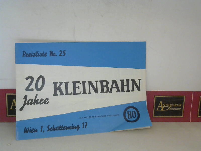Brder Klein, Wien (Hrsg.):  20 Jahre Kleinbahn Preisliste Nr.25. (= Modellbahn-Katalog). 