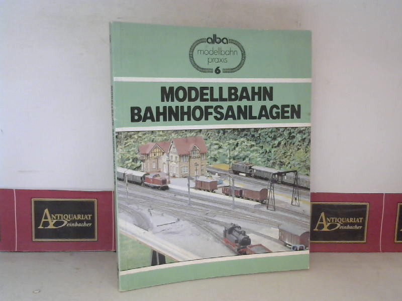 Reinthaler, Peter:  Modelbahn Bahnhofsanlagen. (= Kleine Modellbahn-Reihe, Band 6). 