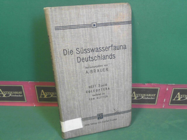 Brauer, A. und Edmund Reitter:  Coleoptera. (Kfer). (= Die Ssswasserfauna Deutschland - Eine Exkursionsfauna, Heft 3 und 4). 