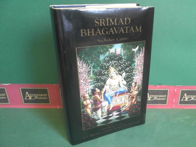 Prabhupada, A.C.Bhaktivedanta Swami:  Srimad Bhagavatam - Sechster Canto: Vorgeschriebene Pflichten fr die Menschheit. 