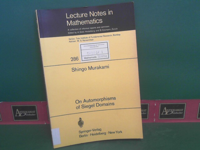 Murakami, Shingo:  On Automorphisms of Siegel Domains. (= Lecture Notes in Mathematics, Band 286). 