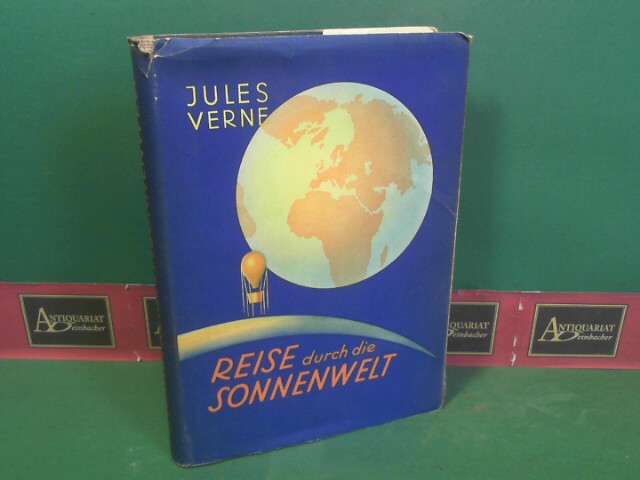 Verne, Jules:  Reise durch die Sonnenwelt. --- Bearbeitet von Erich Dolezal. Umschlagentwurf von Franz Bot, 
