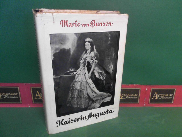 Bunsen, Marie von:  Kaiserin Augusta. 