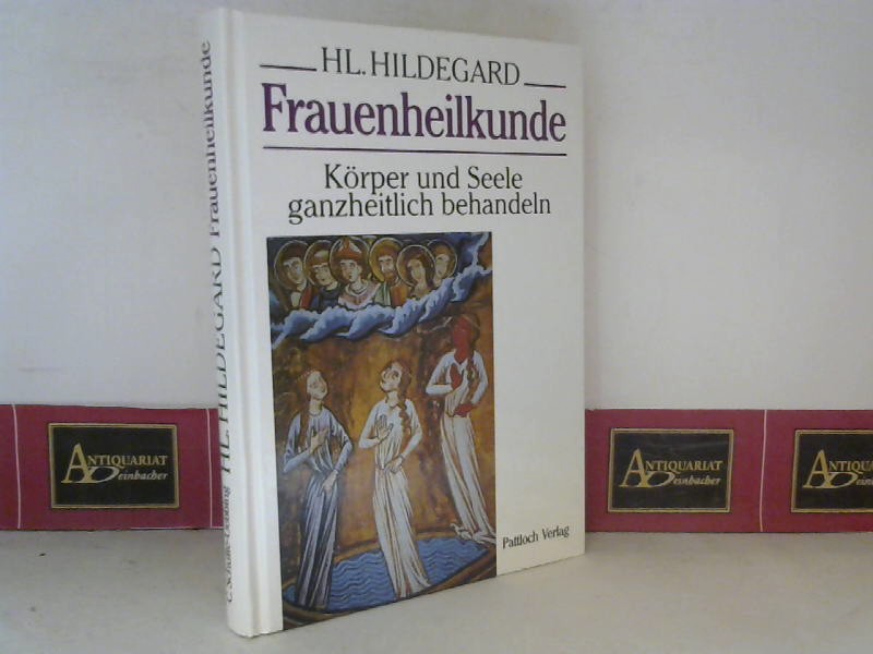 Schulte-Uebbing, Claus und Hildegard von Bingen:  Hl. Hildegard Frauenheilkunde. Krper und Seele ganzheitlich behandeln. 