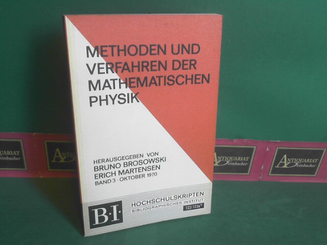 Brosowski, Bruno und Erich Martensen:  Methoden und Verfahren der mathematischen Physik. Band 3. (= B.I.-Hochschulskripten, Band 722). 