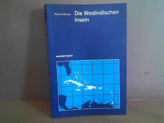 Die Westindischen Inseln.  2.Auflage, - Blume, Helmut