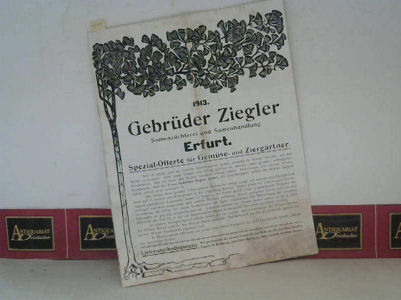 Gebrder Ziegler (Erfurt):  Spezial-Offerte fr Gemse- und Ziergrtner. - Katalog und Preisliste. 