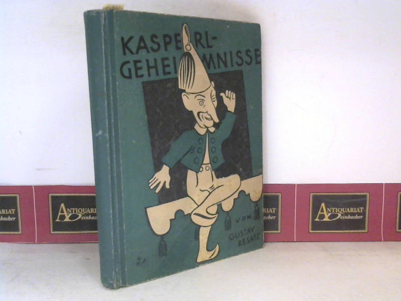 Resatz, Gustav:  Kasperlgeheimnisse (Kasperl-Geheimnisse). 