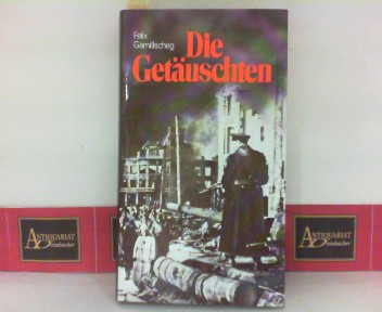 Gamillscheg, Felix:  Die Getuschten - Roman. 