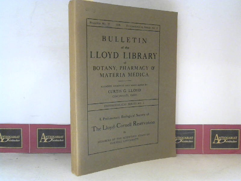 A Premliminary Biological Survey of The Lloyd-Cornell-Reservation by Members of the Scientific Staff of Cornell University. (= Bulletin of the Lloyd Library of Botany, Pharmacy & Materia Medica, Bulletin No.27, Entomological Series No.5).