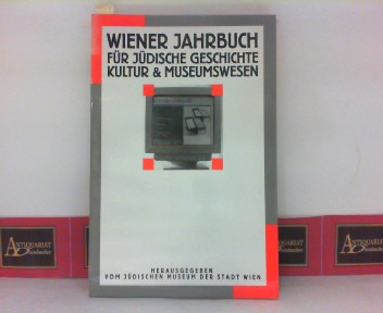 Jdisches Museum der Stadt Wien (Hrsg.):  Wiener Jahrbuch fr jdische Geschichte, Kultur und Museumswesen. - Band 2 1995/1996 - Zur Darstellung jdischer Geschichte nach 1945. 