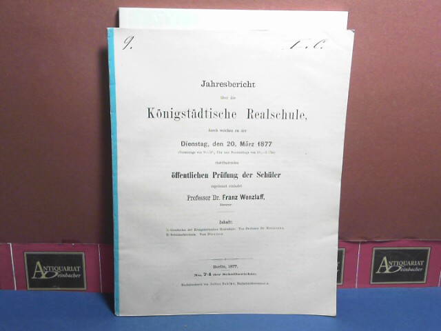 Heinrichs:  Geschichte der Knigstdtischen Realschule. (= Beilage zum Jahresbericht ber die Knigsstdtische Realschule). 