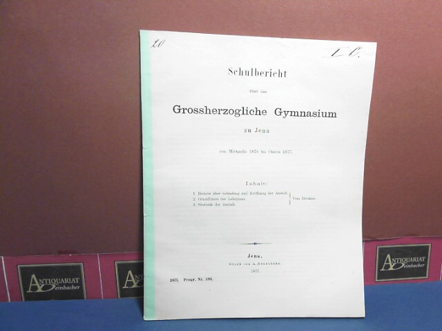 Richter, Gustav:  Bericht ber die Grndung und Erffnung der Anstalt. (= Beilage zum Jahresbericht des Grossherzoglichen Gymnasiums zu Jena). 