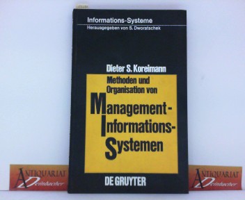 Koreimann Dieter S.:  Methoden und Organisagtion von Management-Informations-Systemen. 